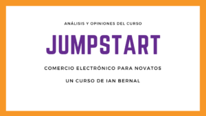 curso jumpstart comercio electronico opiniones